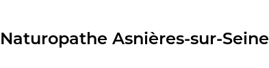Naturopathe Asnières-sur-Seine